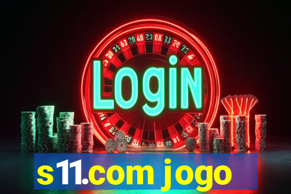 s11.com jogo